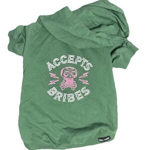 Dog Hoodie Accepts Bribes Green MD NWOT